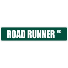 *Aluminum* Road Runner 4" x 18" Metal Novelty Street Sign  SS 3075   251921116422